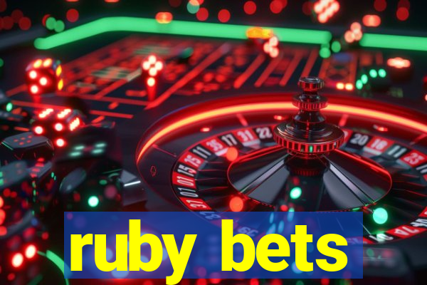 ruby bets